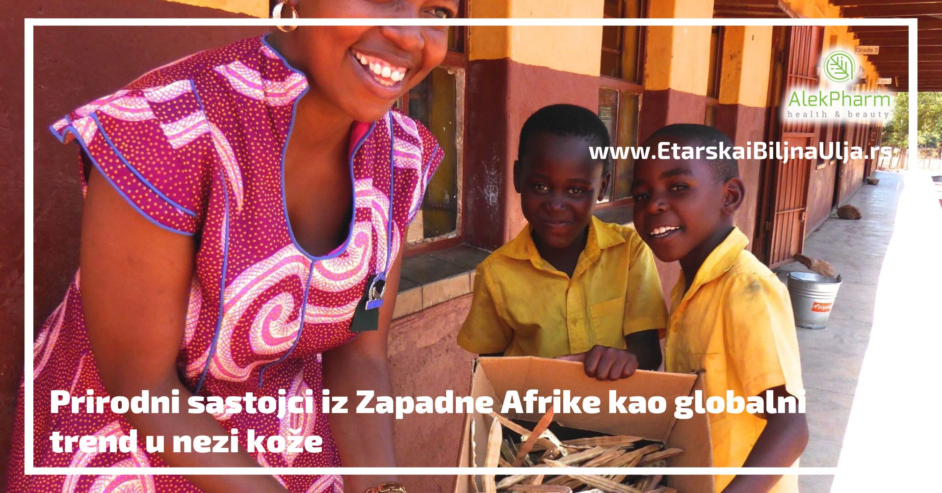 Prirodni sastojci iz Zapadne Afrike kao globalni trend u nezi kože